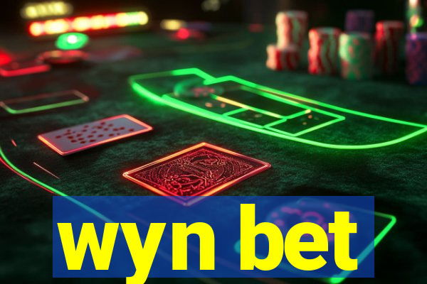 wyn bet